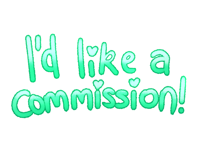 I'd like a commission!